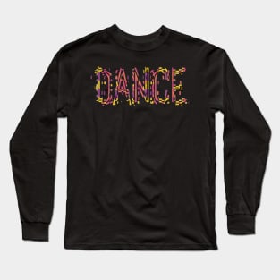 The Energy of Dance Long Sleeve T-Shirt